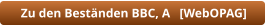 Zu den Beständen BBC, A   [WebOPAG]